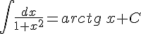 \int \frac{dx}{1+x^2} = arctg\,x + C